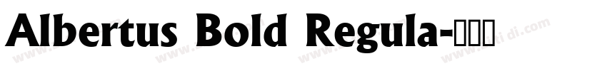 Albertus Bold Regula字体转换 Albertus Bold Regula字体转换